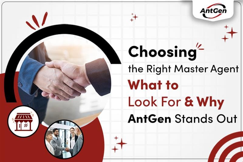Choosing the Right Master Agent - What to Look For & Why AntGen Stands Out